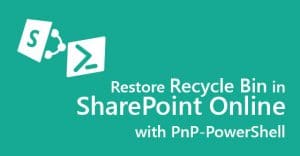 Restore recycle bin sharepoint online pnp