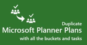 Duplicate Microsoft Planner Plans