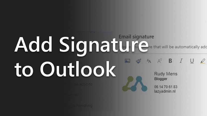 How to Create and Add a Signature in Outlook and Outlook Online