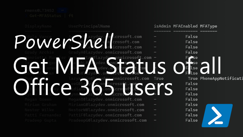 Export The Mfa Status Office 365 Users With Powershell 2873