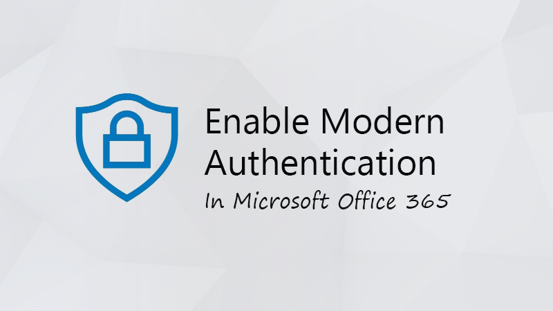 enable modern authentication for office 2013